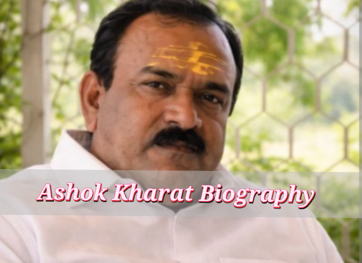 Ashok Kharat Biography