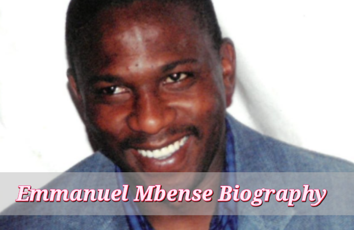 Emmanuel Mbense Biography