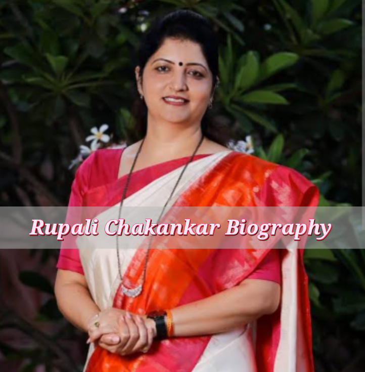 Rupali Chakankar Biography