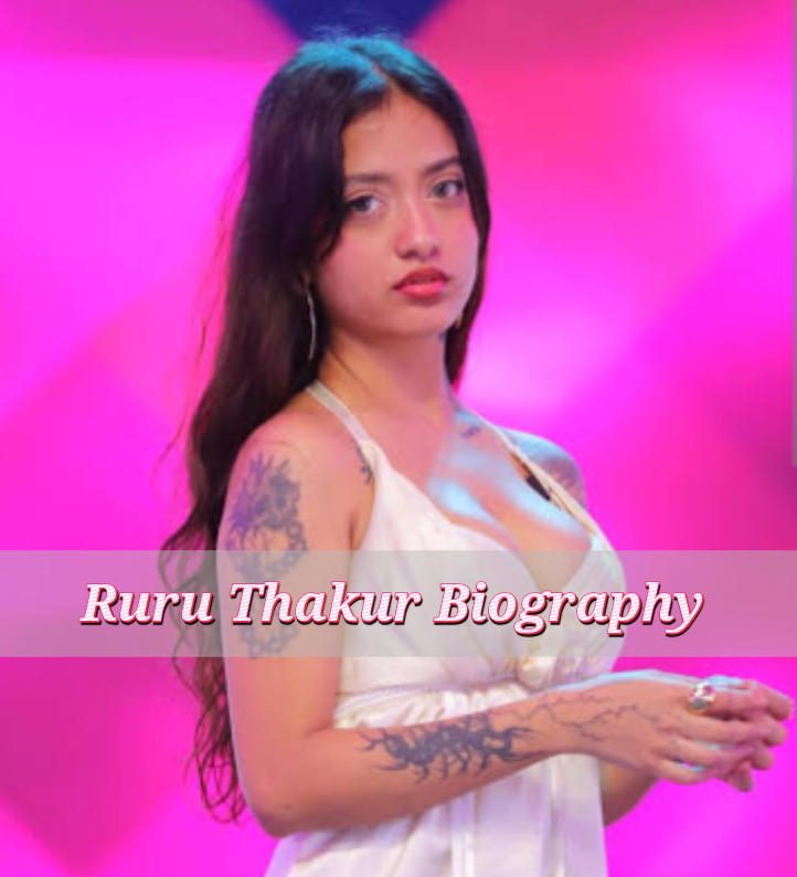Ruru Thakur Biography