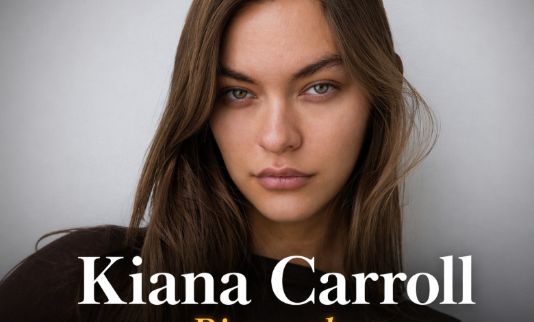 Kiana Carroll Biography