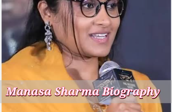 Manasa Sharma Biography