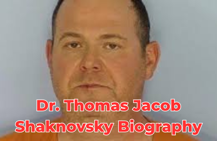 Dr Thomas Jacob Shaknovsky